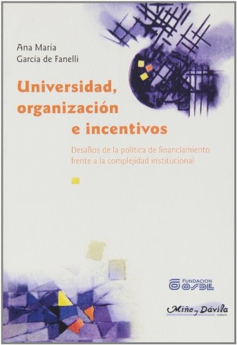 Universidad, organización e incentivos | Ana María García de Fanelli