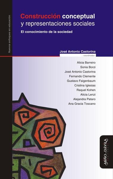 Construcción conceptual y representaciones sociales | José Antonio Castorina