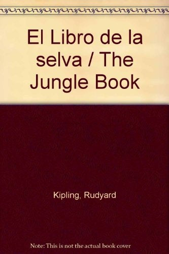 EL LIBRO DE LA SELVA.. | Rudyard Kipling