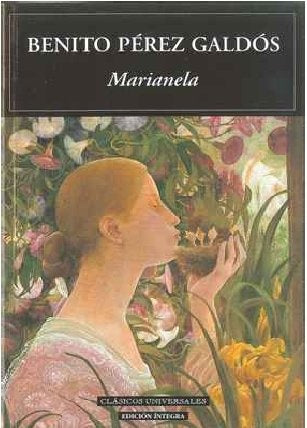MARIANELA* | Pérez Galdós Pérez Galdós