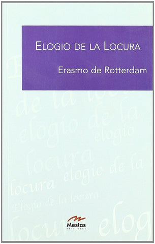 ELOGIO DE LA LOCURA. | Erasmo  De Rotterdam