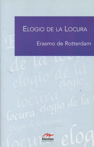 ELOGIO DE LA LOCURA. | Erasmo  De Rotterdam