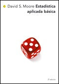 Estadistica Aplicada Basica - 2b: Edicion (Spanish Edition) | David Moore