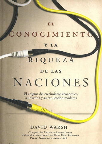 El conocimiento y la riqueza de las naciones | Warsh, Rabasco y otros