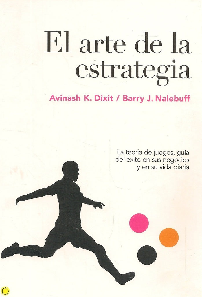 El arte de la estrategia | Dixit, Nalebuff y otros