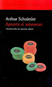 Apuesta al amanecer | Schnitzler, Sáenz