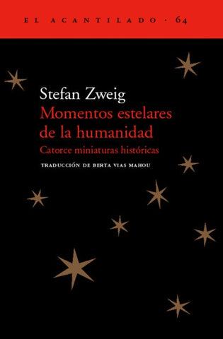 MOMENTOS ESTELARES DE LA HUMANIDAD  | ZWEIG, Vías Mahou