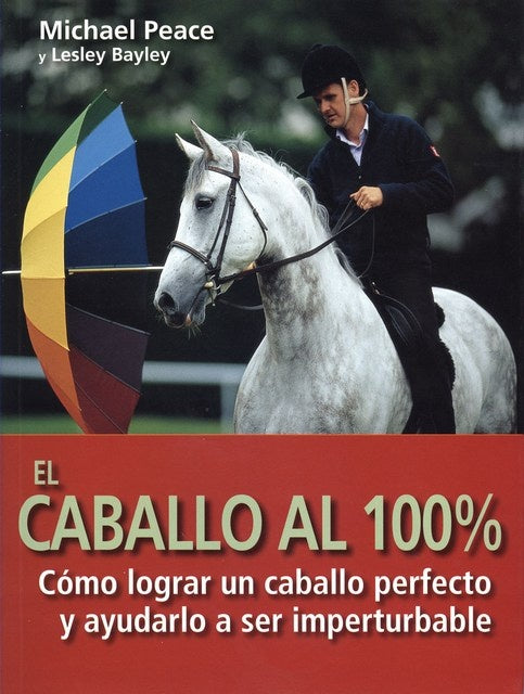 EL CABALLO AL 100% | Michael Peace