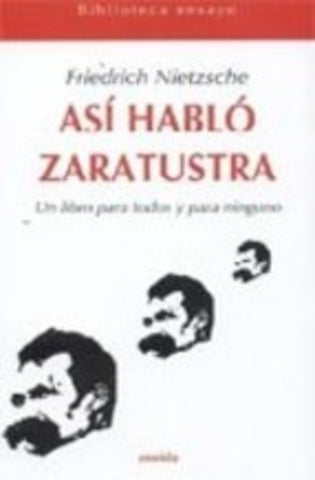 ASÍ HABLÓ ZARATUSTRA.. | Friedrich Nietzche