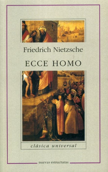 ECCE HOMO | Friedrich  Nietzsche