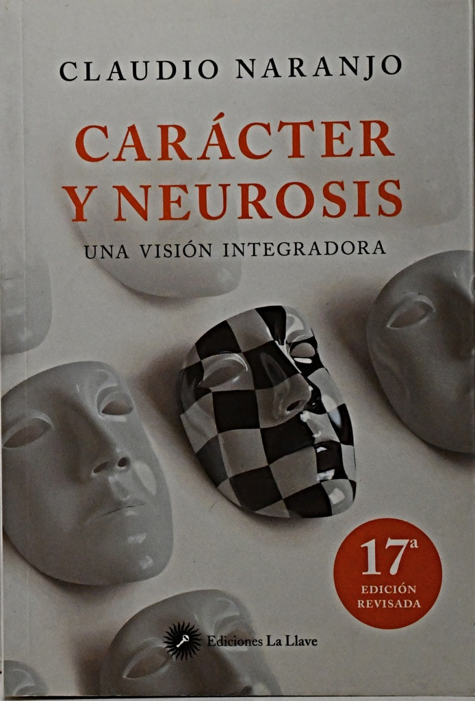 CARACTER Y NEUROSIS*.. | Claudio Hugo Naranjo