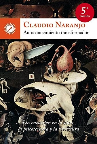 Autoconocimiento transformador | Claudio Hugo Naranjo