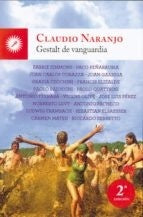 GESTALT DE VANGUARDIA.. | Claudio Hugo Naranjo