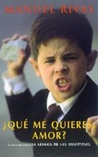 ¿QUÉ ME QUIERES, AMOR?..
