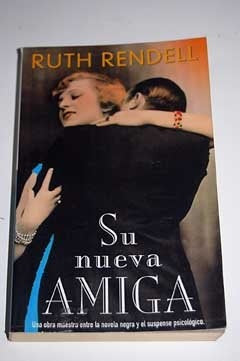 Su nueva amiga | Rendell, Hernández de Felipe