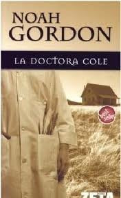 LA DOCTORA COLE | Noah Gordon