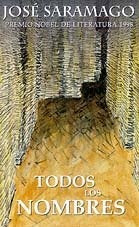 TODOS LOS NOMBRES.. | José Saramago