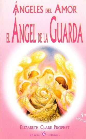 Ángeles del amor | Elizabeth Clare Prophet