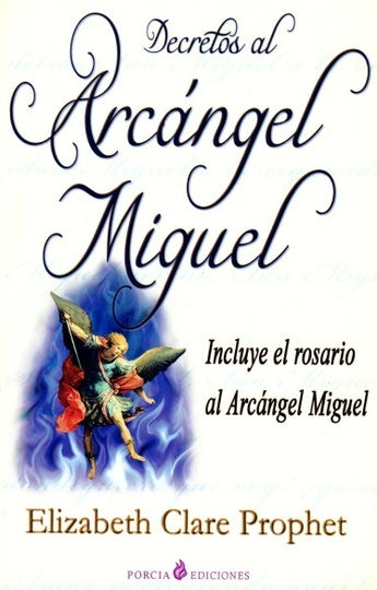 Decretos al Arca´ngel Miguel | Elizabeth Clare Prophet
