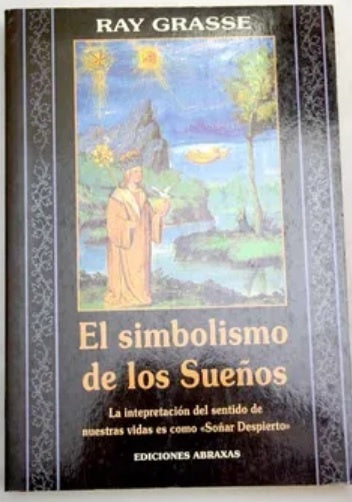 El simbolismo de los sueños | RAY GRASSE
