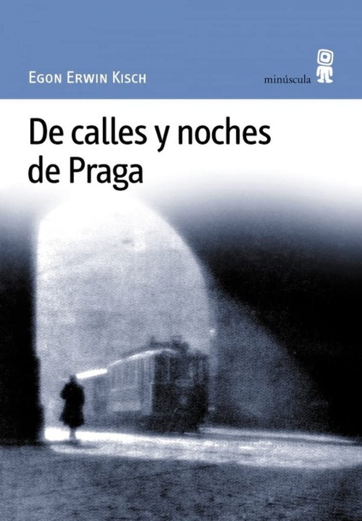 De calles y noches de Praga | Kisch, Blanco