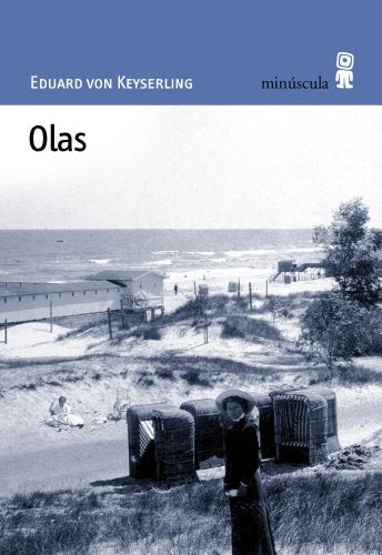 Olas | Von Keyserling, Bou