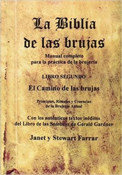 LA BIBLIA DE LAS BRUJAS. LIBRO SEGUNDO: EL CAMINO DE LAS BRUJAS.. | JANET  FARRAR