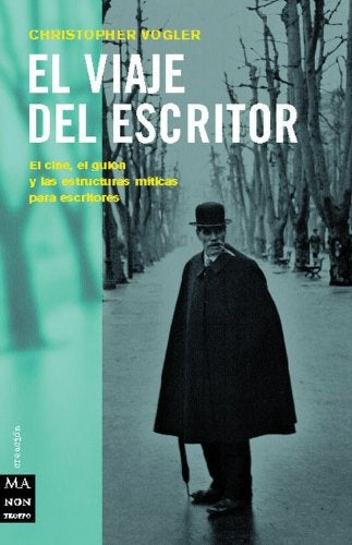 El Viaje Del Escritor (Ma Non Troppocreacion) (Spanish Edition) | Christopher Vogler