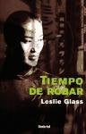 TIEMPO DE ROBAR.. | Leslie Glass