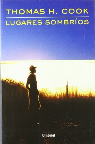 Lugares sombríos | Thomas H. Cook