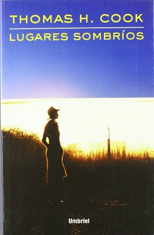 Lugares sombríos | Thomas H. Cook