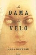 La dama del velo | John  Harwood