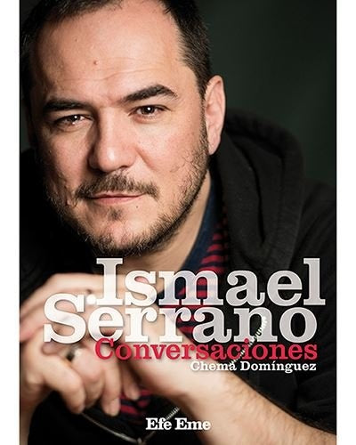 ISMAEL SERRANO. CONVERSACIONES.. | Choma Dominguez