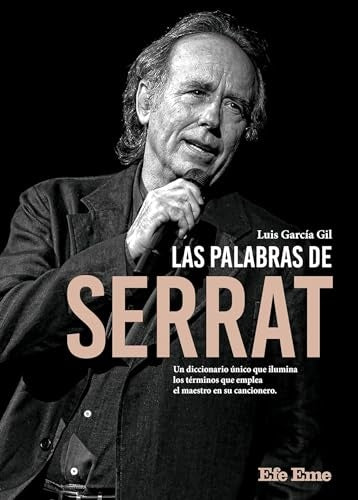 LAS PALABRAS DE SERRAT | LUIS GARCIA GIL
