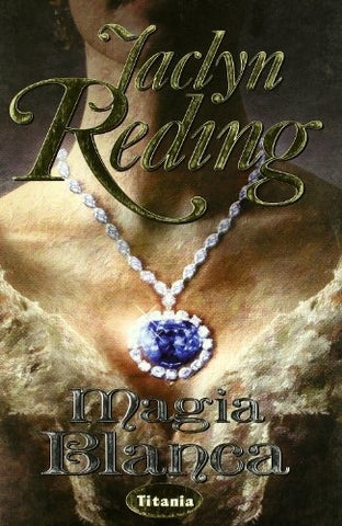 MAGIA BLANCA  | Jaclyn Reding