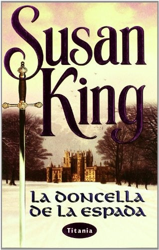 LA DONCELLA DE LA ESPADA | Susan King