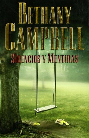 SILENCIOS Y MENTIRAS | Bethany Campbell