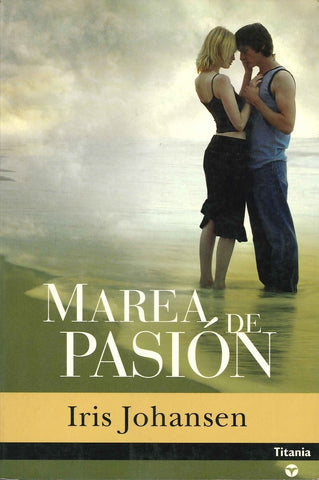 MAREA DE PASION  | Iris Johansen