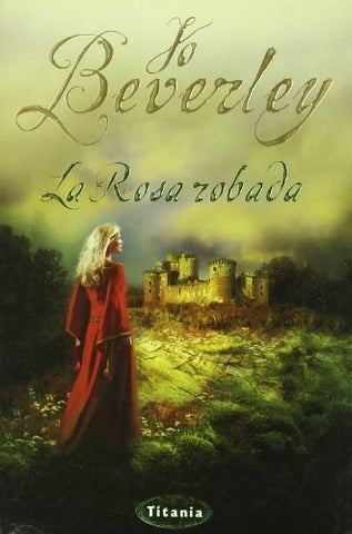 La rosa robada* | Jo Beverley