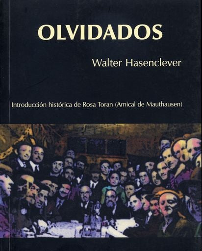 Olvidados | Walter Hasenclever