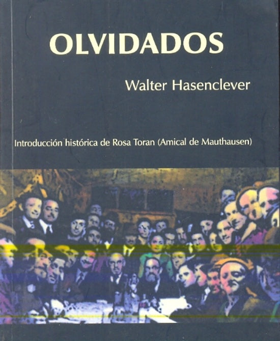 Olvidados | Walter Hasenclever