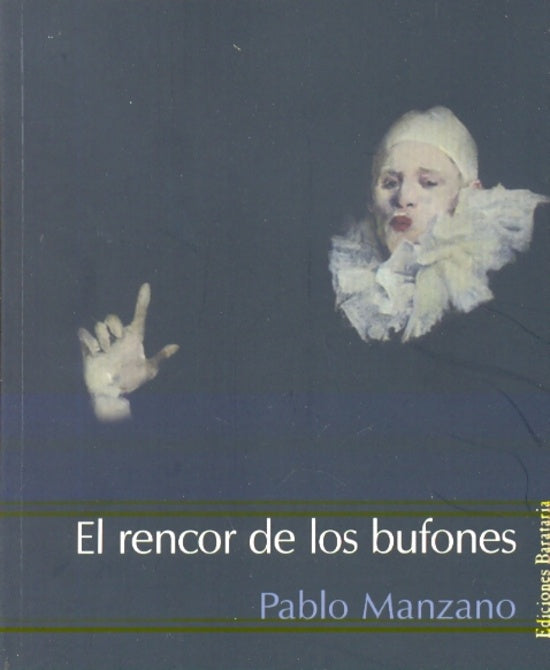 El rencor de los bufones | Manzano, Manzano