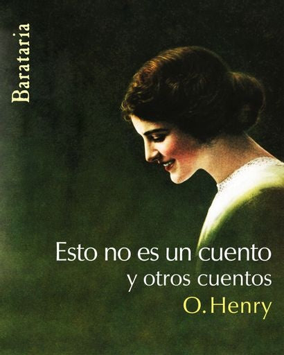 Esto no es un cuento | O. Henry