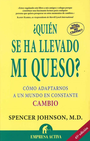 ¿QUIEN SE HA LLEVADO MI QUESO? | M.D.Spencer Johnson