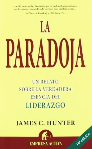 LA PARADOJA.. | James C. Hunter