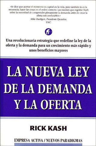 LA NUEVA LEY DE LA DEMANDA Y LA OFERTA | Rick Kash