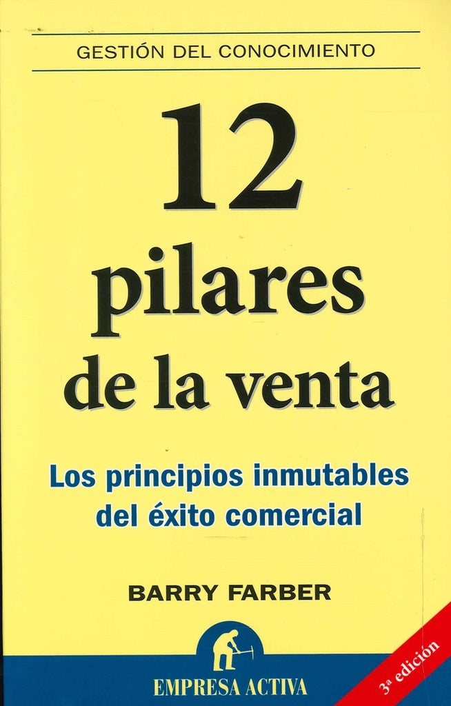 12 pilares de la venta: los principios inmutables del éxito comercial | Farber-Bulat