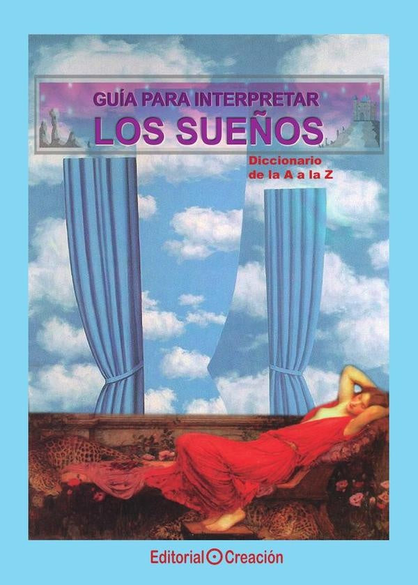 Guía para interpretar los sueños. Diccionario de la A a la Z | Jesús García Consuegra González