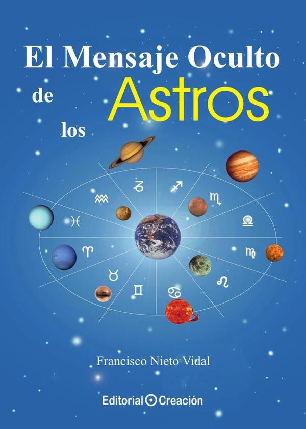 El mensaje oculto de los astros | Francisco Nieto