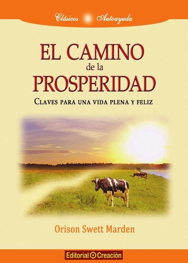 El camino de la prosperidad | Orison Swett Marden